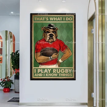 Rugby Bulldog Iubitorii de Retro Poster Asta e ceea Ce eu nu am jucat Rugby Și Știu că Lucrurile Perete Printuri de Arta Decor Acasă Panza Cadou Unic